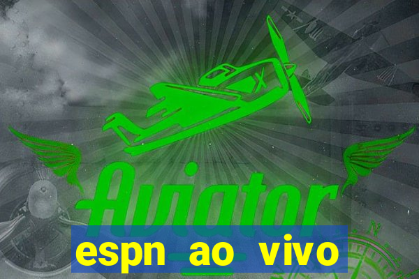 espn ao vivo online gratis